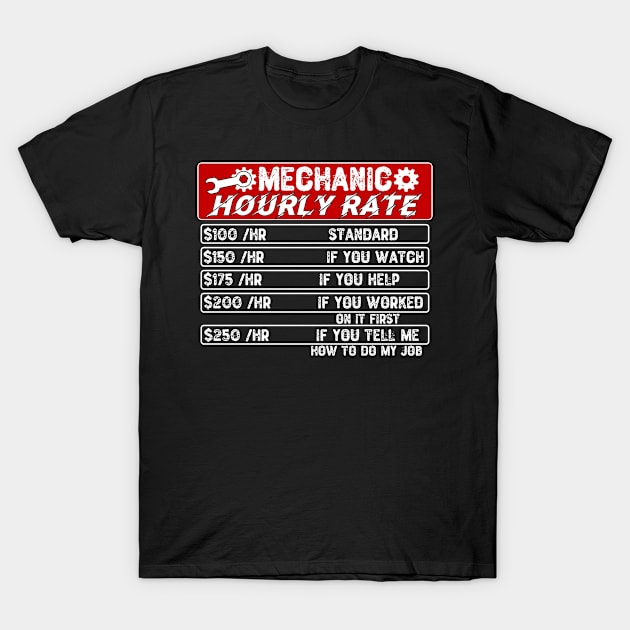 Mechanic Hourly Rate T-Shirt by Yyoussef101